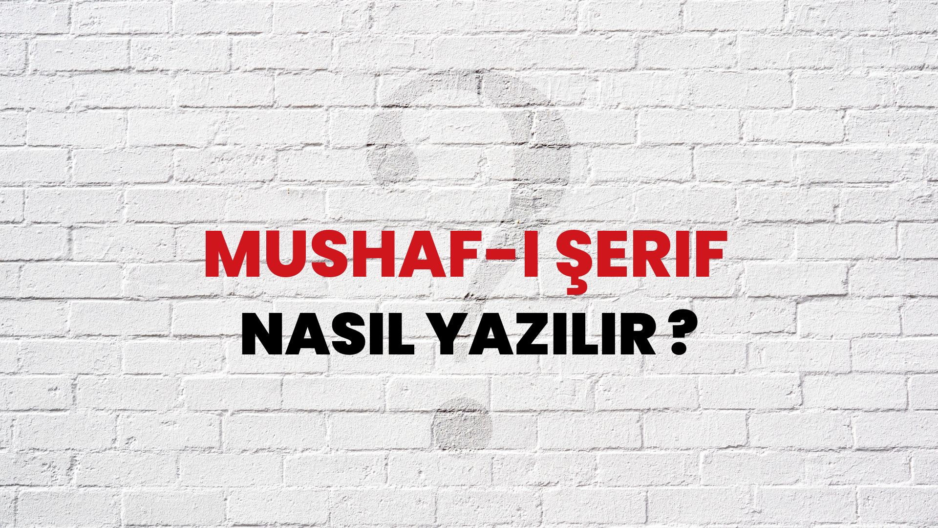 Mushaf-I Şerif Nasıl Yazılır? TDK ile Mushaf-I Şerif Doğru Yazılışı Nedir?